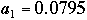 a1=0.0795
