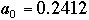 a0=0.2412