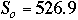 So = 526.9